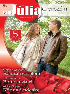 cover image of Júlia különszám 59. kötet (Római szerelem, Bombasztori, Könnyű nőcske)